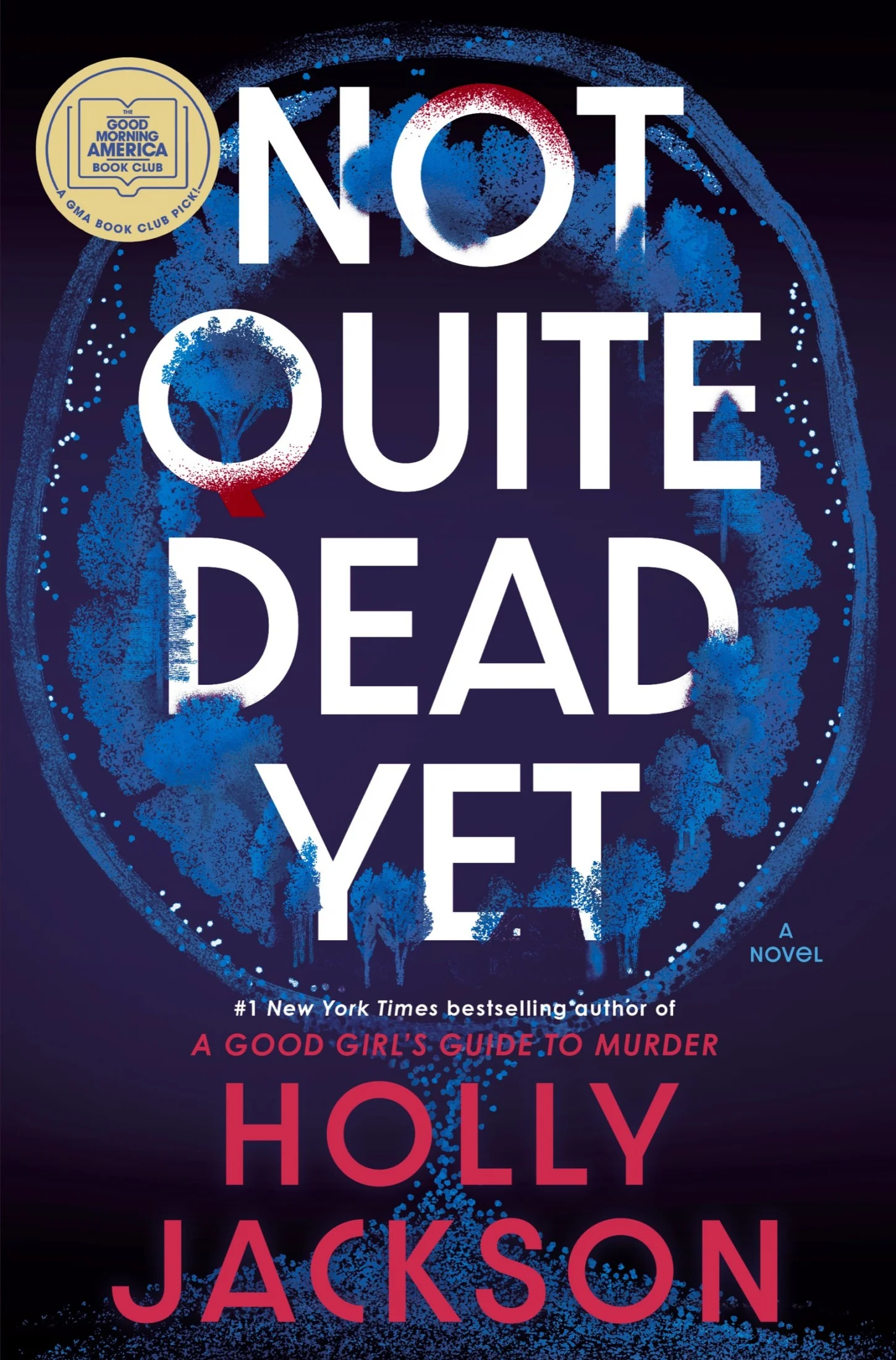Not Quite Dead Yet: A Novel cover